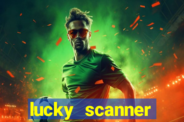 lucky scanner leitor da sorte